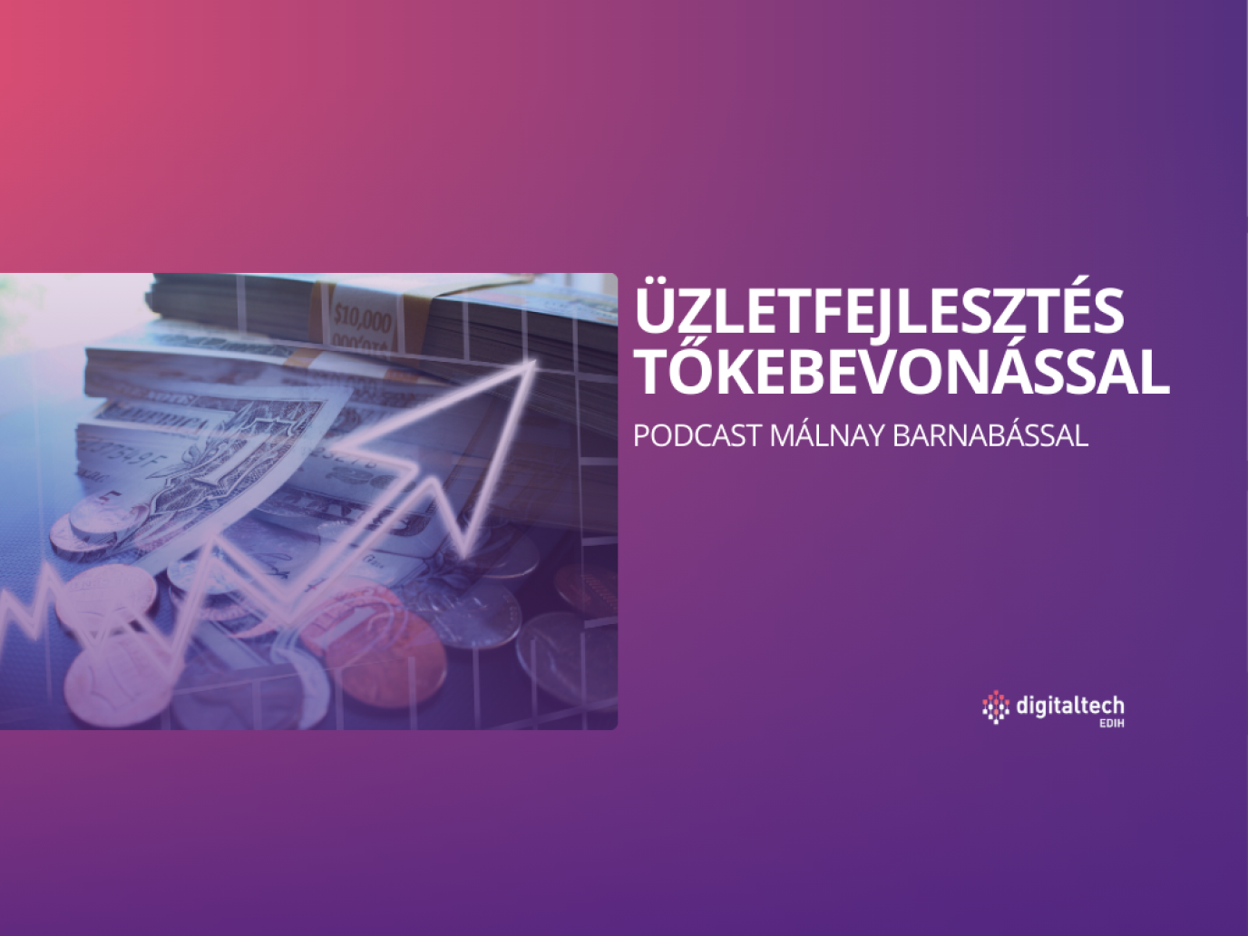 Tőkebevonás, de mikor? Startupból növekvő vállalkozás tudatos lépésekkel
